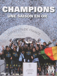 Thierry Agnello et Jérôme Andreacchio - Champions - Une saison en or.
