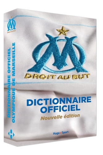 Thierry Agnello et Jérôme Andreacchio - Dictionnaire officiel de l'Olympique de Marseille.