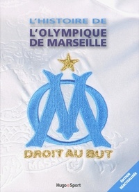 Thierry Agnello - L'histoire de l'Olympique de Marseille.