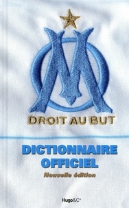 Thierry Agnello et Jérôme Andreacchio - Olympique de Marseille - Dictionnaire officiel.