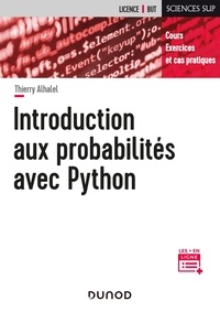 Thierry Alhalel - Introduction aux probabilités avec Python - Cours, exercices et cas pratiques.