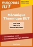 Thierry Alhalel et Adriana Soveja - Mécanique - Thermique BUT - L'essentiel du cours, exercices avec corrigés détaillés.