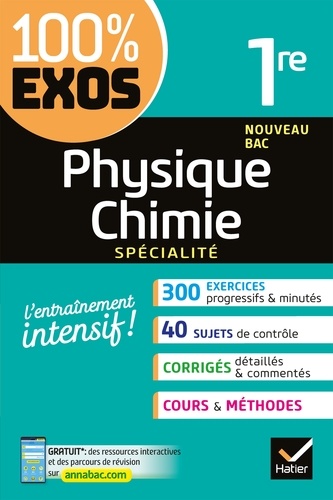 Physique-Chimie 1re générale (spécialité). exercices résolus - Nouveau programme de Première