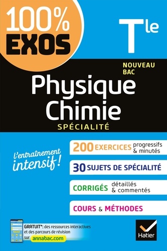 Physique-Chimie Tle générale (spécialité). exercices résolus - Nouveau bac Terminale