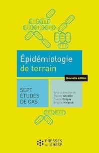 Thierry Ancelle et Pascal Crépey - Epidémiologie de terrain - 7 études de cas.
