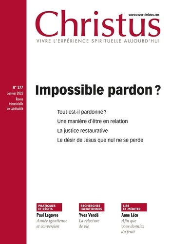Christus N° 277, Janvier 2023 Impossible pardon ?