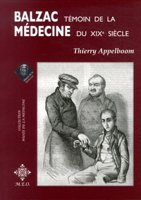 Thierry Appelboom - Balzac, témoin de la médecine du XIXe siècle.