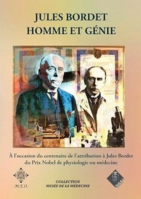 Thierry Appelboom - Jules Bordet, homme et génie.