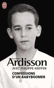 Thierry Ardisson et Philippe Kieffer - Confessions d'un babyboomer.