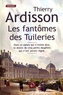 Thierry Ardisson - Les fantômes des Tuileries.