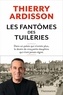 Thierry Ardisson - Les fantômes des Tuileries.