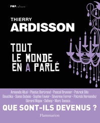 Thierry Ardisson - Tout le monde en a parlé.