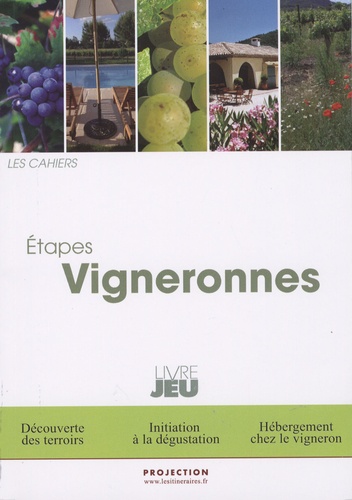 Thierry Aubin et Eric Fauguet - Etapes vigneronnes - Livre jeu.