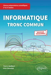 Informatique tronc commun CPGE scientifiques 1re et 2e années