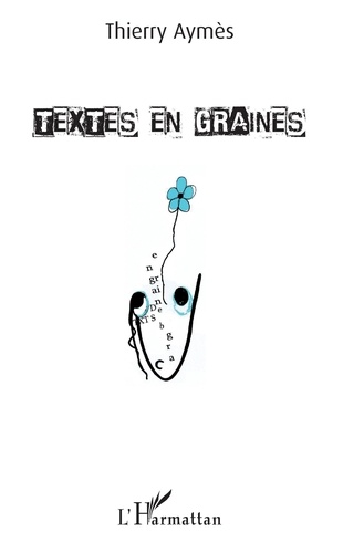 Thierry Aymès - Textes en graines.