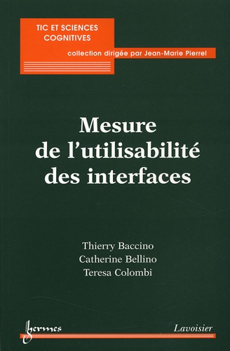Thierry Baccino et Catherine Bellino - Mesure de l'utilisabilité des interfaces.