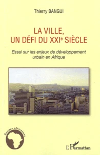 La ville, un défi du XXIe siècle