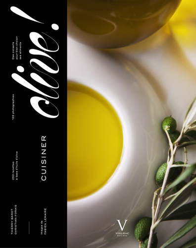 Thierry Barot et Christian Forais - Cuisinez olive !.