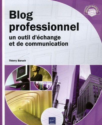 Thierry Baruch - Blog professionnel - Un outil d'échange et de communication.