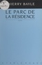 Thierry Bayle - Le parc de la résidence.