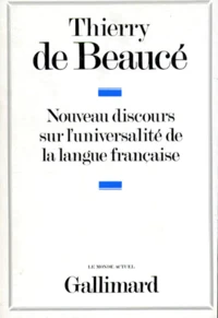 Nouveau discours sur l'universalité de la langue française