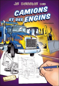 Thierry Beaudenon - Je dessine des camions et des engins.