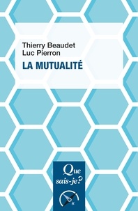 Thierry Beaudet et Luc Pierron - La mutualité.