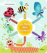 Thierry Bedouet - La fête des couleurs.