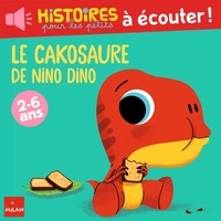 Thierry Bedouet et  Mim - Le cakosaure de Nino Dino.