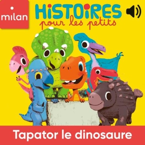 Thierry Bedouet et  Les soeurs Branchë - Tapator le dinosaure.