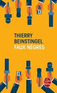 Thierry Beinstingel - Faux nègres.