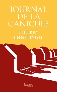 Thierry Beinstingel - Journal de la canicule.