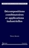 Thierry Benoist - Décompositions combinatoires et applications industrielles.