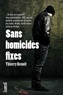 Thierry Benoît - Sans homicides fixes.