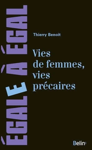 Vies de femmes, vies précaires. Les femmes face à des précarités multiples