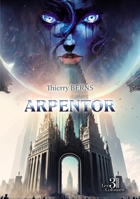 Thierry Berns - Arpentor.