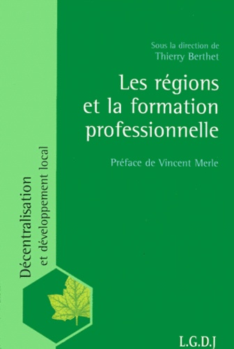 Thierry Berthet - Les régions et la formation professionnelle.