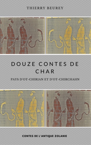 Douze contes de Char. Pays d'Ot-Chirian et d'Ot-Chirchahn