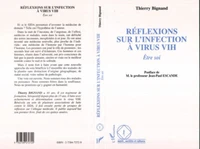 REFLEXIONS SUR L'INFECTION A VIRUS VIH. Etre soi