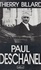 Paul Deschanel. 1855-1922