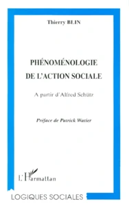 Phenomenologie De L'Action Sociale. A Partir D'Alfred Schutz