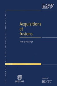 Thierry Blockerye - Acquisitions et fusions.