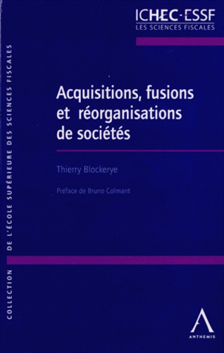 Thierry Blockerye - Acquisitions, fusions et réorganisations de sociétés.