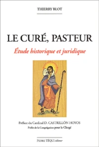 Le Cure, Pasteur. Etude Historique Et Juridique