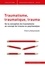 Traumatisme, traumatique, trauma. De la conception du traumatisme au concept de trauma en psychanalyse