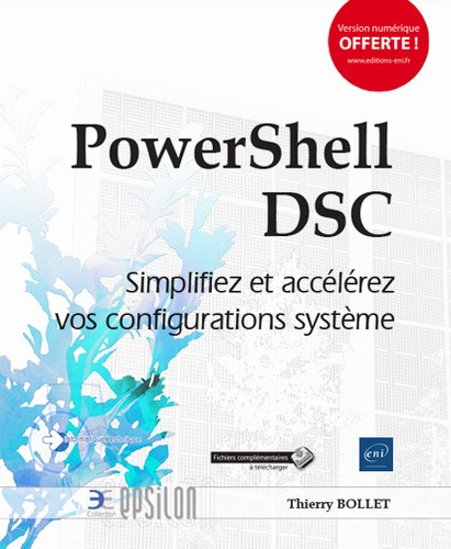 Thierry Bollet - PowerShell DSC - Simplifiez et accélérez vos configurations système.