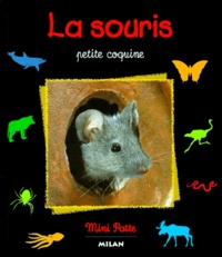 Thierry Bonnard et Stéphane Frattini - La Souris. Petite Coquine.