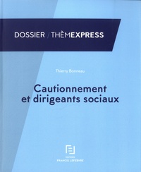 Thierry Bonneau - Cautionnement et dirigeants sociaux.
