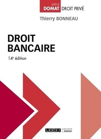 Thierry Bonneau - Droit bancaire.