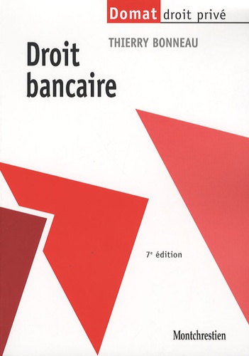 Thierry Bonneau - Droit bancaire.